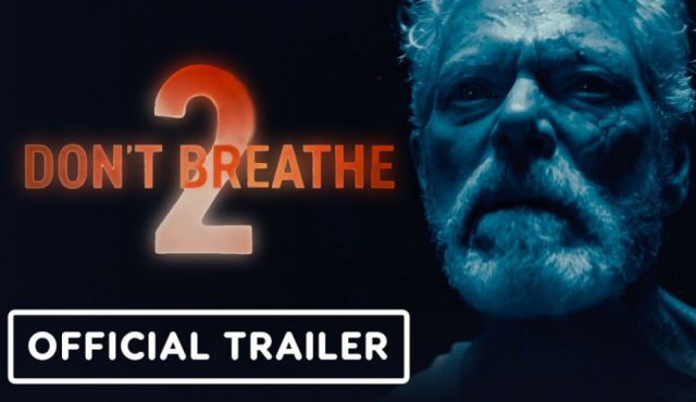تنریلر فیلم نفس نکش 2 DON’T BREATHE 2 – Official Trailer