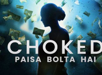 فیلم Choked Paisa Bolta Hai 2020